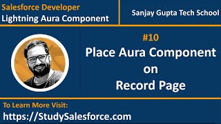 10 How to place Lightning Aura Component on Record Page | Lightning Aura Component Development Video