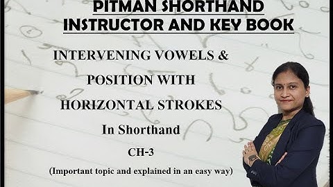 Intervening Vowels & position with horizontal strokes in shorthand Ch-3 (Pitman Shorthand Video-218)