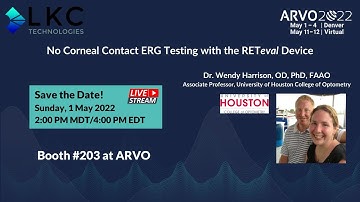 No Corneal Contact ERG Testing with the RETeval Device with Wendy Harrison, OD, PhD—ARVO 2022