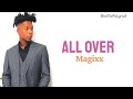 Magixx  all over lyrics