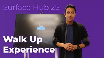 Microsoft Surface Hub 2S Walk Up Experience