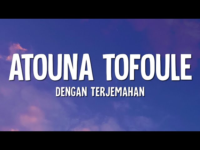 ATOUNA TOUFOULE (Berikan Masa Kecil Kami) (Lirik) class=