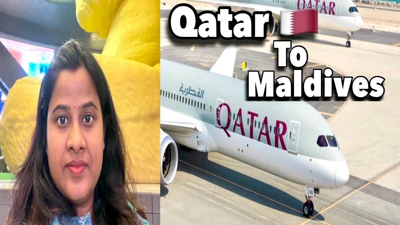 Qatar airways journey Maldives to Qatar 🇶🇦 travelmaldives to Qatar by