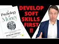 The Psychology Of Money - 18 Financial Soft Skills Book Summary!