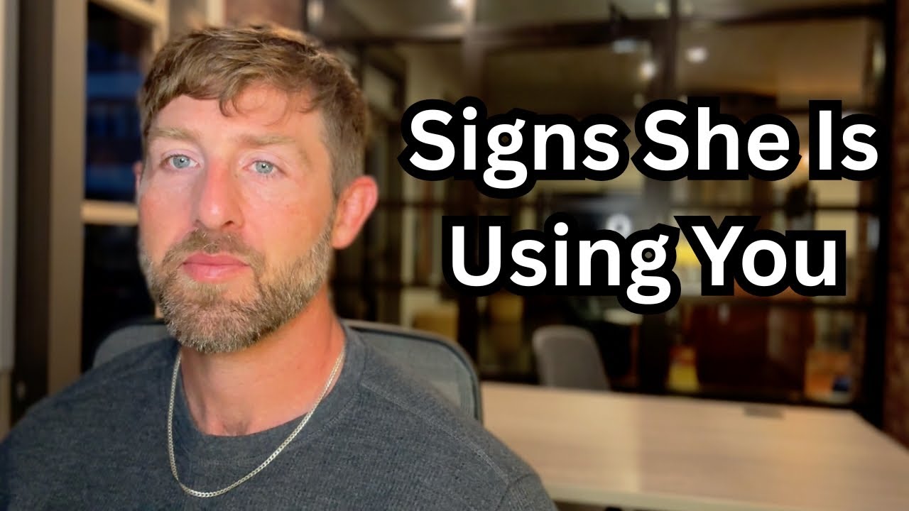 Signs She Is Using You - How to Spot a Woman Using You and Why Authenticity Wins in Dating