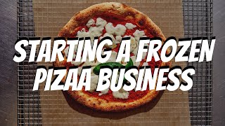 Starting a Frozen Pizza Business w/ La Rossi Pizza