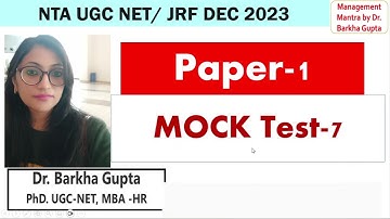Paper-1/ Mock Test-7 /UGC NET/JRF  Dec 2023/ important mcqs session/ Dr. Barkha Gupta