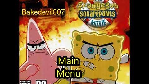 Main Menu The SpongeBob SquarePants Movie Video Game Music Extended