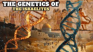 THE MYSTERY OF ANCIENT ISRAELITE DNA