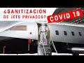 Cómo desinfectan los aviones PRIVADOS contra el COVID-19