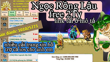 Ngọc Rồng Lậu Mới || Miễn Phí Vàng Ngọc Tặng 2Tỷ VND Cải Trang Sức Đánh Siêu Cao Có IOS