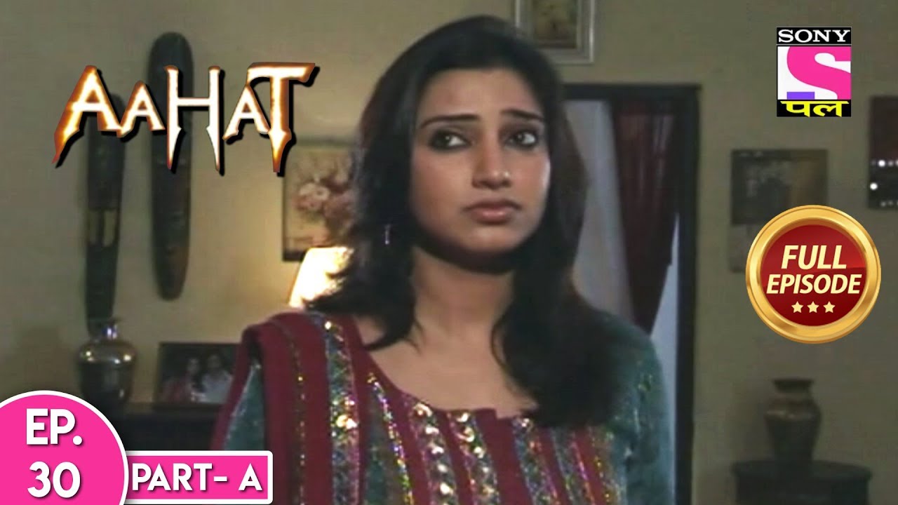 Aahat episode 30