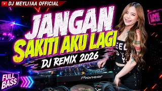 FUNKOT - JANGAN SAKITI AKU LAGI FUNKOT NEW VERSION BY DJ MEYLIA