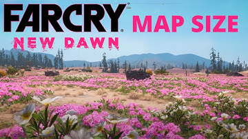 HOW BIG IS THE MAP in Far Cry New Dawn? Walk Across the Map (2022)