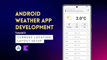 Android App Development | Weather App | Tutorial 2 | Location Layout Setup | Android Studio 🚀