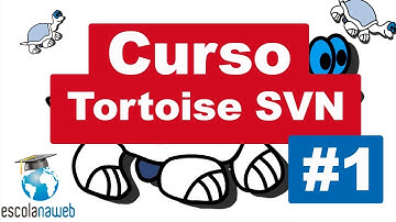 Curso de Controle de Versões com Tortoise SVN - Introdução #1 [PT-BR]