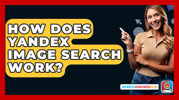 How Does Yandex Image Search Work? - SearchEnginesHub.com