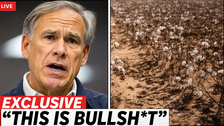 Governor Of Texas PANICS As Cotton Farm Bankruptcies Hit RECORD High!