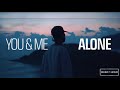 HOAPROX - NGAU HUNG (You &amp; Me Alone) ft. MINH 1 HOUR