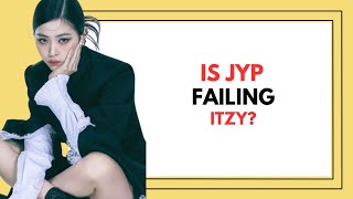 has JYP failed itzy?