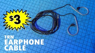 TRN 'EARPHONE CABLE' $3 IEM Cable Review
