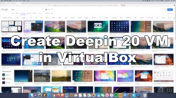 Create Deepin Version 20 Virtual Machine in VirtualBox