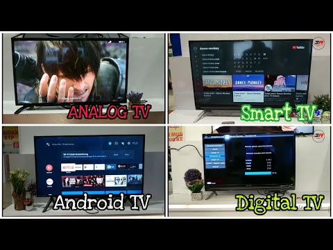 Perbedaan Smart Tv dengan Android Tv , Analog Tv dan DIGITAL TV