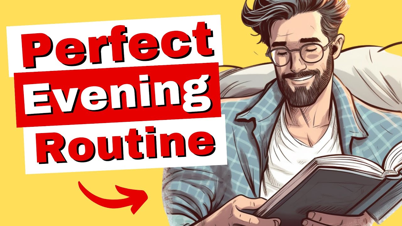 9 Evening Routine Habits of the World's Most Successful People | Tips ...