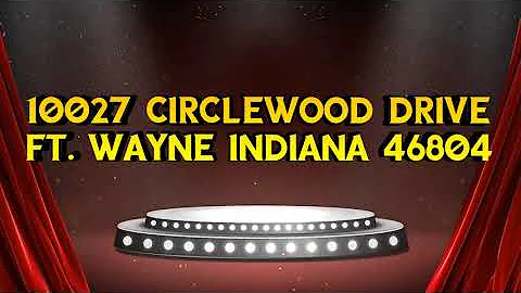 10027 Circlewood Drive Fort Wayne Indiana 46804  A...