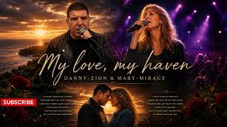 🎵 My Love, My Heaven ❤️ | Danny-Zion & Mary-Mirage | Official Duet Music Video