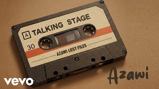 Azawi - Talking Stage (Instrumental)