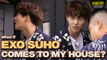 What if EXO's Suho Comes to My house?! | Let's Eat Dinner Together