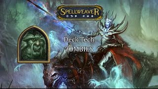 Spellweaver: Deck Tech, ZOMBIES