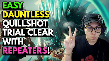 Easy Dauntless Quillshot Trial Clear Build - Repeater Version - Sub 5 - Patch 1.10.2.