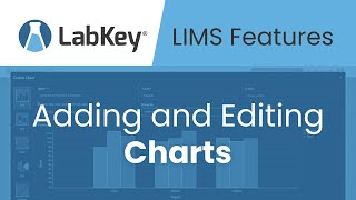 Adding & Editing Charts in LabKey LIMS