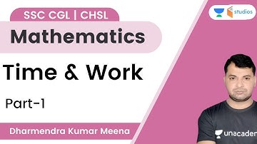 Time and Work | Part 1 | SSC CGL/CHSL | Dharmendra Meena | wifistudy studios