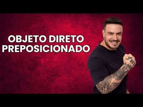 OBJETO DIRETO PREPOSICIONADO