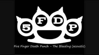 5FDP Five Finger Death Punch - The Bleeding acoustic chords