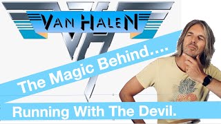 The Magic Behind... Running With The Devil by Van Halen.