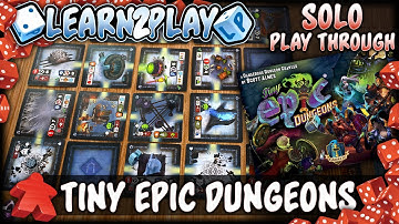 Learn to Play Presents: Tiny Epic Dungeons Play Through