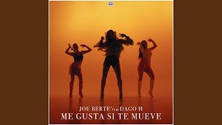 Me Gusta Si Te Mueve (feat. Dago H.) (Extended Mix)