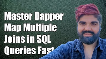 Mastering Dapper: How to Map Multiple Joins in SQL Queries Effectively