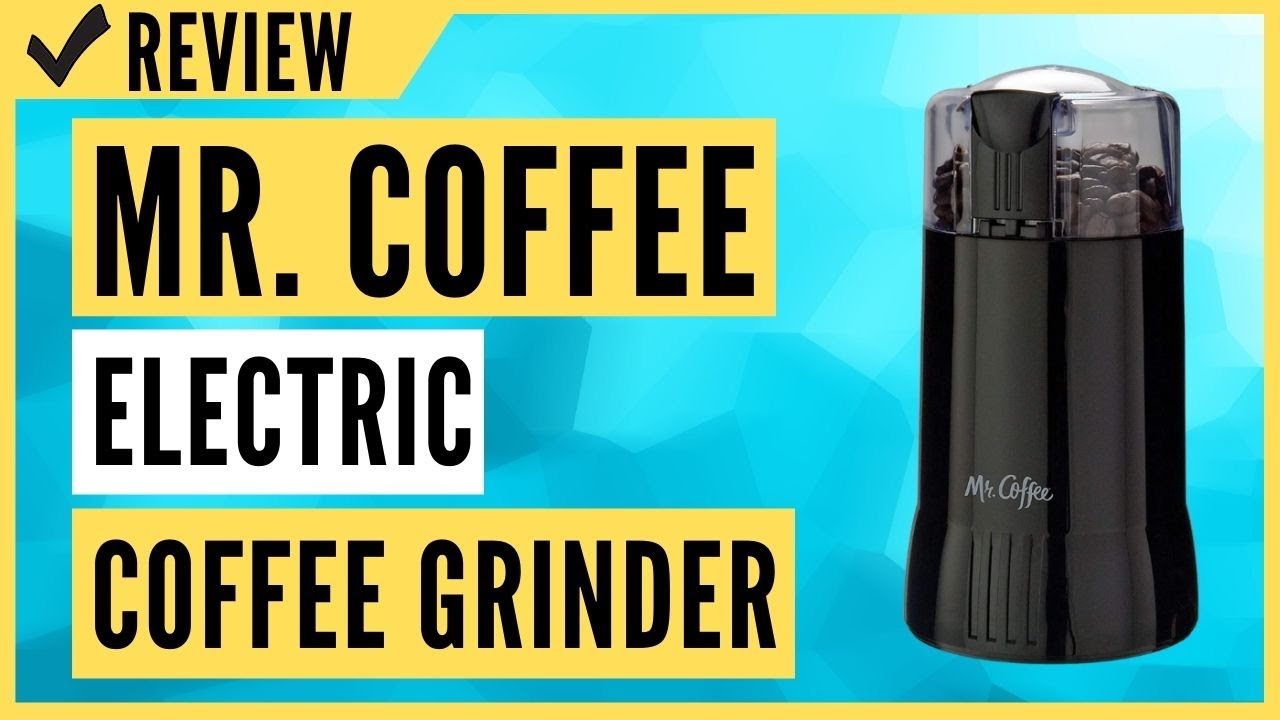 Mr. Coffee Electric Coffee Grinder Coffee Bean Grinder Review YouTube