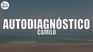 Camilo - Autodiagnóstico (Letra/Lyrics)