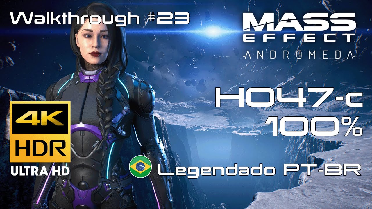 Mass Effect Andrômeda Sara Ryder - h047-c #23 Walkthrough [PC][PTBR ...