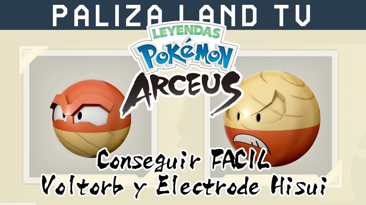 Cómo evolucionar Voltorb a Electrode en Leyendas Pokémon: Arceus