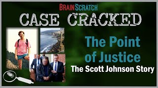 Case Cracked: Point of Justice - The Scott Johnson Story