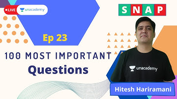 SNAP 2021 | 100 Most Important Questions | Quantitative | Hitesh Hariramani | Unacademy CATalyst