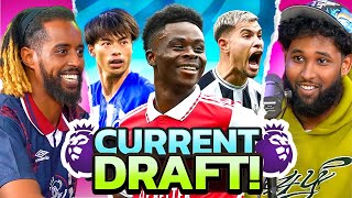 CURRENT PREMIER LEAGUE DRAFT CHALLENGE Ft Haaland, Saka, Kane