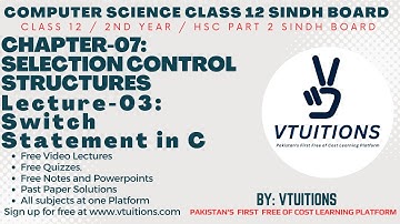 Switch Statement in C | Chapter-07: Selection Control Structures | Computer Science XII Sindh Board